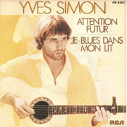 Yves Simon - Attention futur